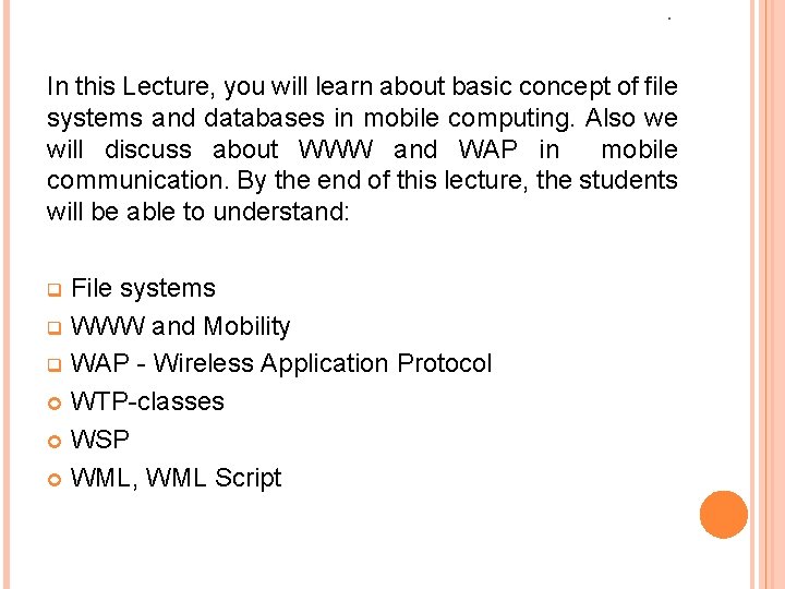 . In this Lecture, you will learn about basic concept of file systems and