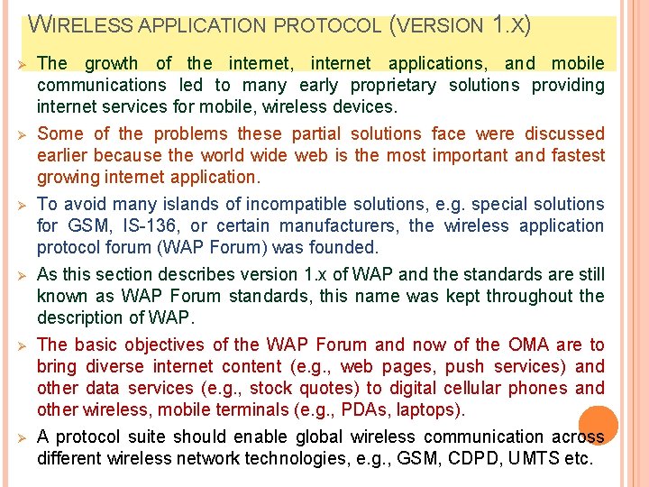 WIRELESS APPLICATION PROTOCOL (VERSION 1. X) Ø Ø Ø The growth of the internet,