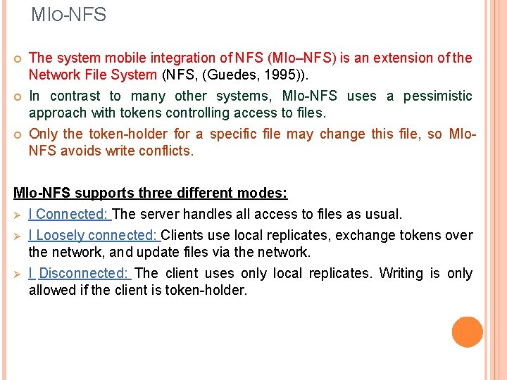 MIO-NFS The system mobile integration of NFS (MIo–NFS) is an extension of the Network