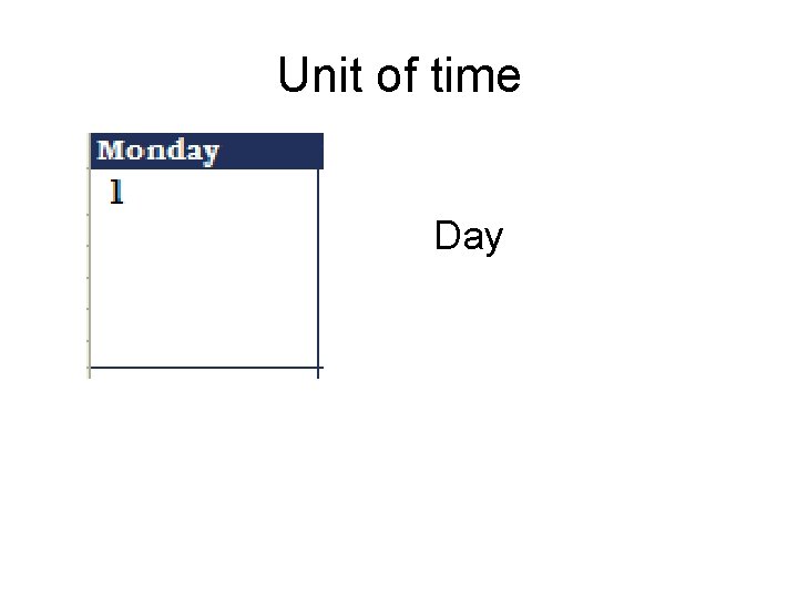 Unit of time Day 