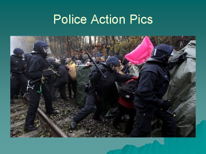 Police Action Pics 