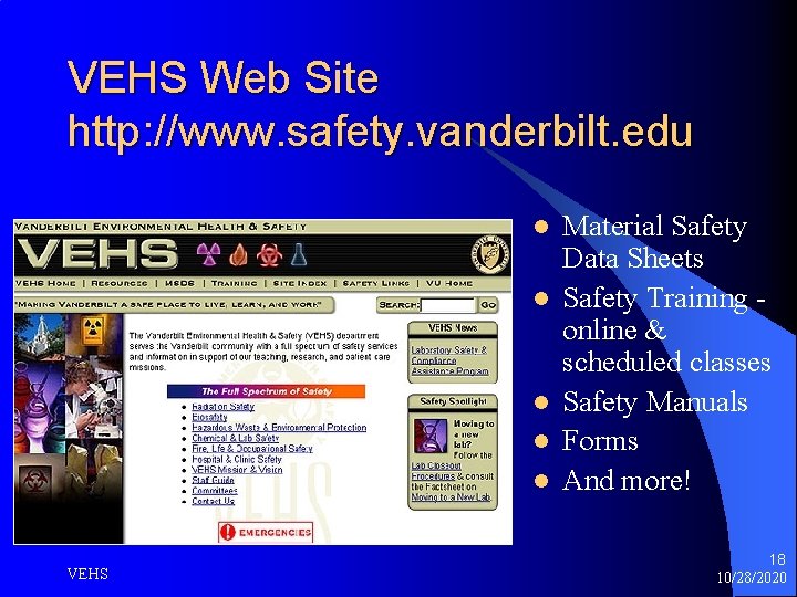 VEHS Web Site http: //www. safety. vanderbilt. edu l l l VEHS Material Safety