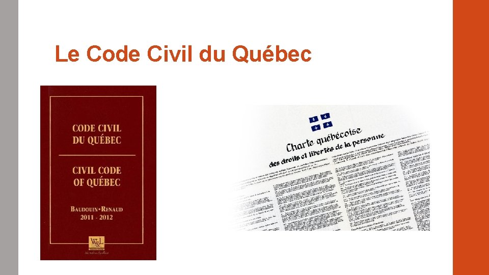 Le Code Civil du Québec 