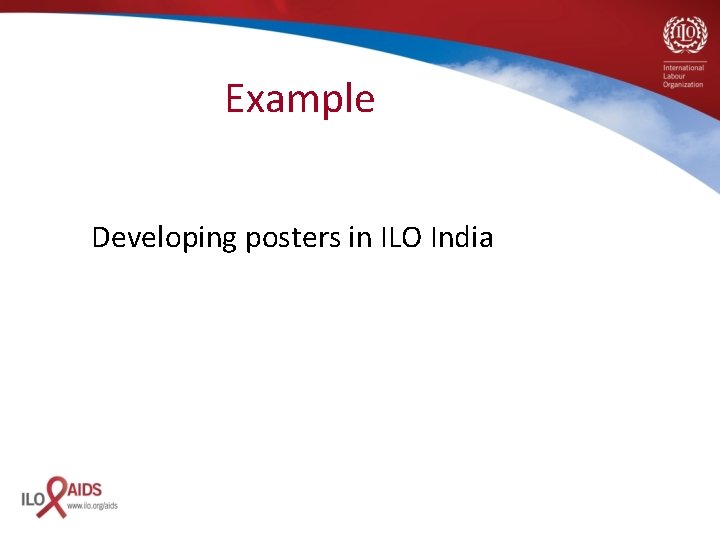 Example Developing posters in ILO India 