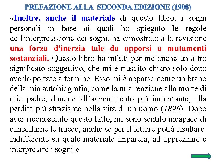  «Inoltre, anche il materiale di questo libro, i sogni personali in base ai