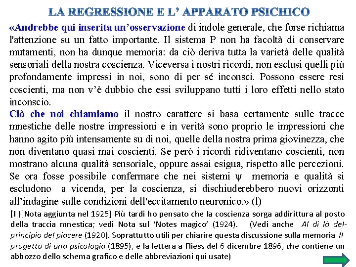  «Andrebbe qui inserita un’osservazione di indole generale, che forse richiama l'attenzione su un