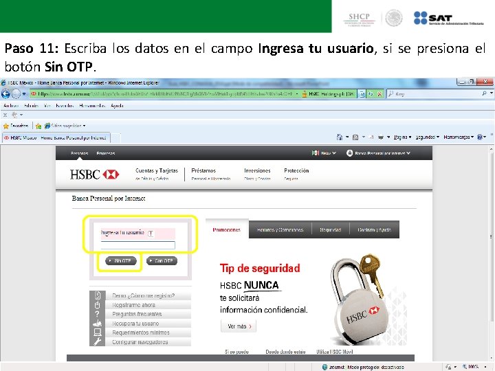 Paso 11: Escriba los datos en el campo Ingresa tu usuario, si se presiona