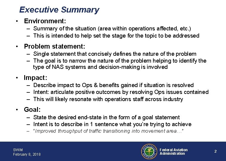 Executive Summary • Environment: – Summary of the situation (area within operations affected, etc.