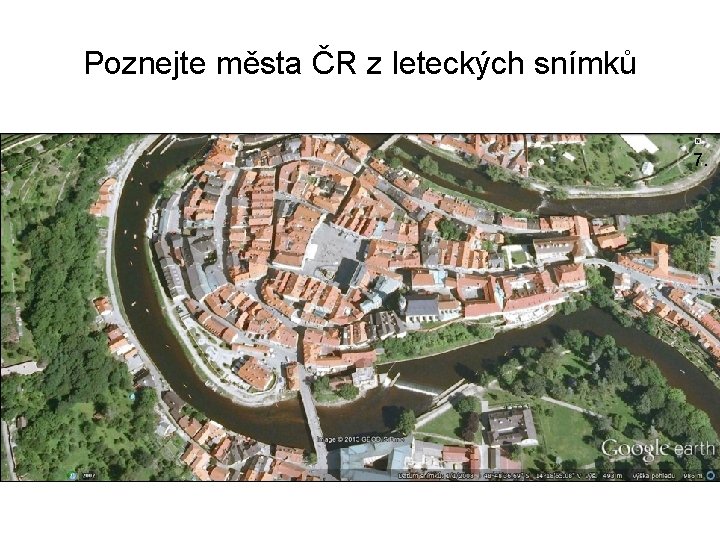 Poznejte města ČR z leteckých snímků 7. 