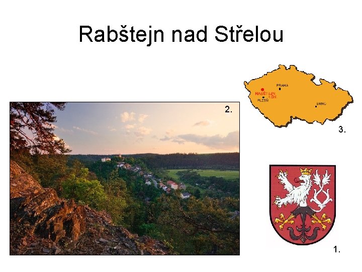 Rabštejn nad Střelou 2. 3. 1. 