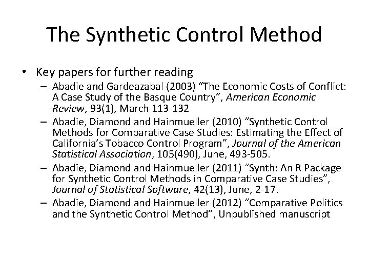 The Synthetic Control Method • Key papers for further reading – Abadie and Gardeazabal