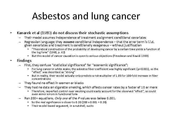 Asbestos and lung cancer • Kanarek et al (1980) do not discuss their stochastic