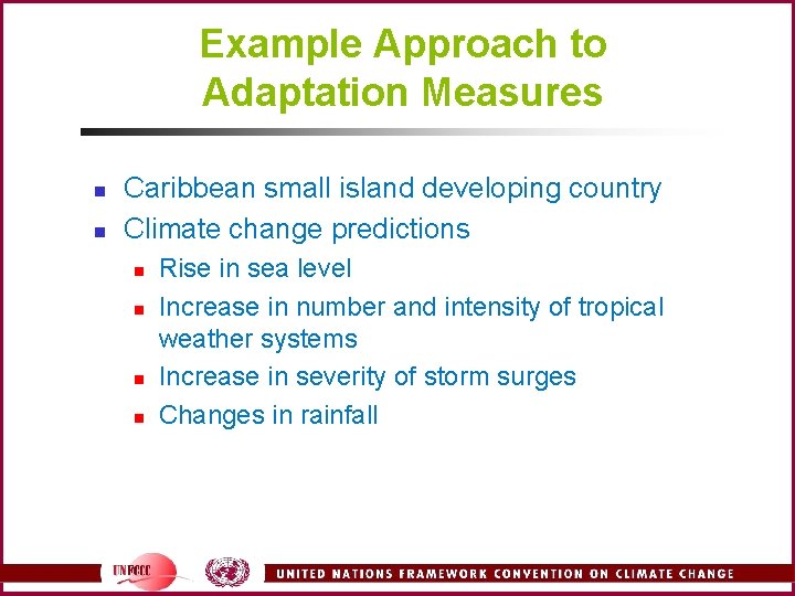 Example Approach to Adaptation Measures n n Caribbean small island developing country Climate change