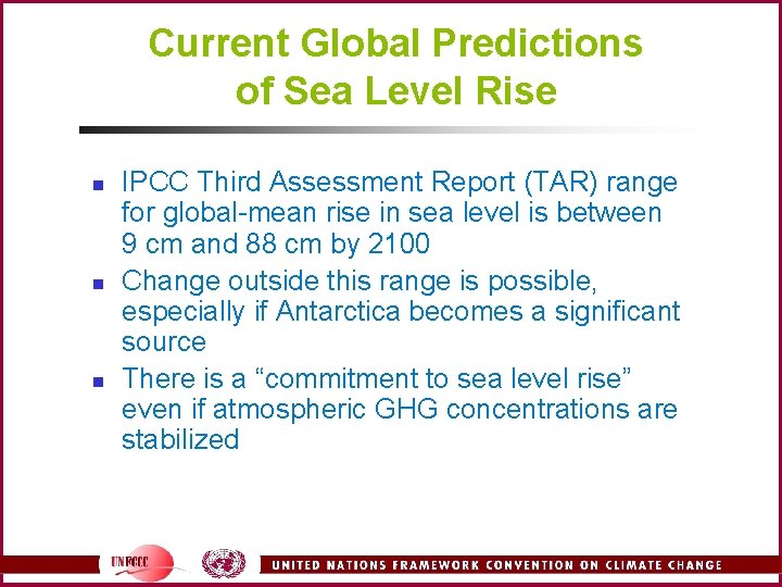 Current Global Predictions of Sea Level Rise n n n IPCC Third Assessment Report