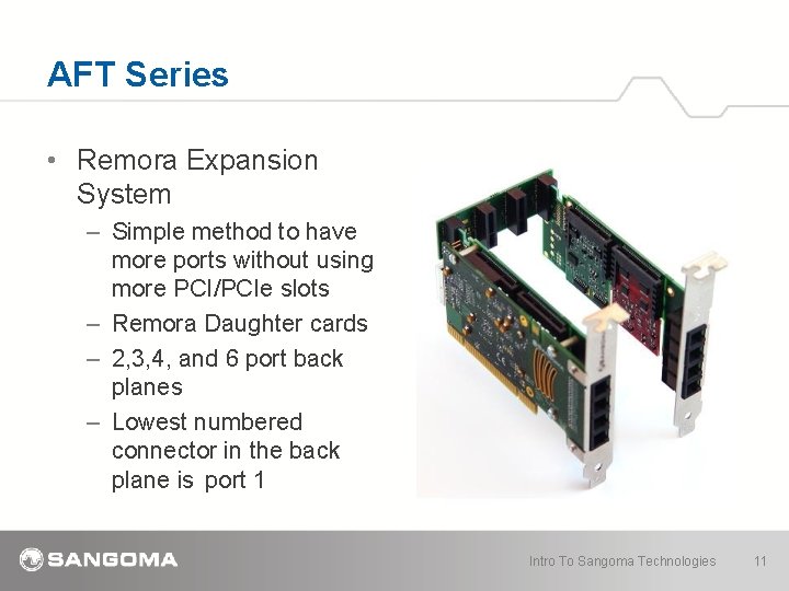 AFT Series • Remora Expansion System – Simple method to have more ports without