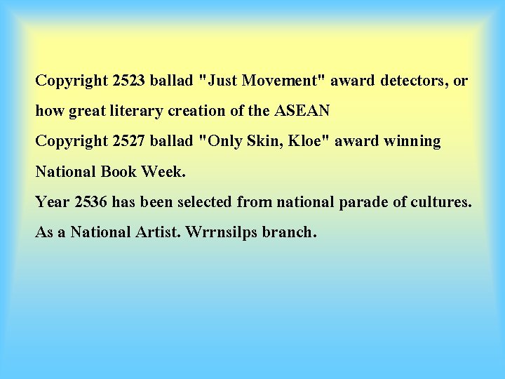 Copyright 2523 ballad "Just Movement" award detectors, or how great literary creation of the