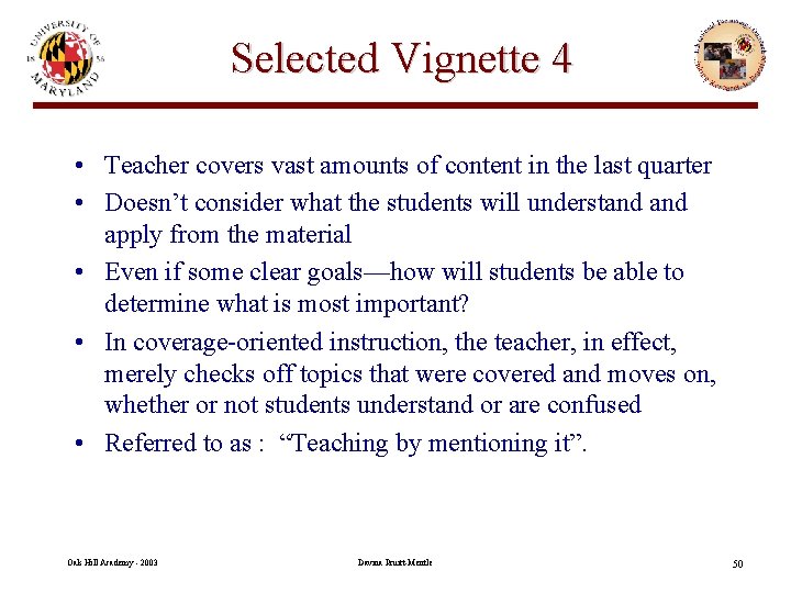 Selected Vignette 4 • Teacher covers vast amounts of content in the last quarter