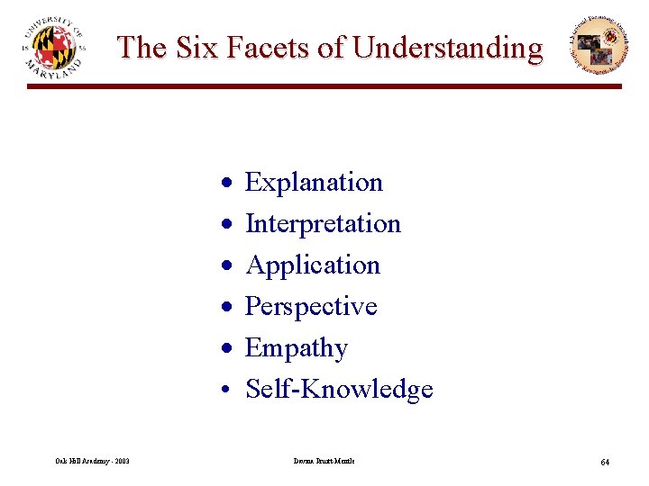 The Six Facets of Understanding · · · • Oak Hill Academy - 2003