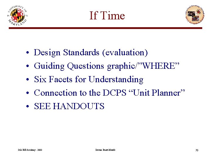 If Time • • • Design Standards (evaluation) Guiding Questions graphic/”WHERE” Six Facets for