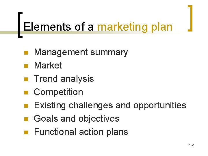 Elements of a marketing plan n n n Management summary Market Trend analysis Competition
