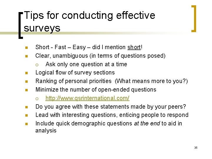 Tips for conducting effective surveys n n n n Short - Fast – Easy