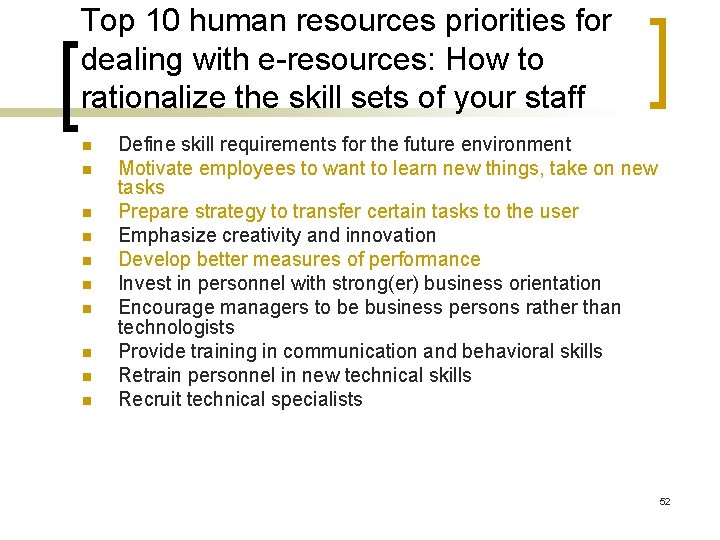 Top 10 human resources priorities for dealing with e-resources: How to rationalize the skill