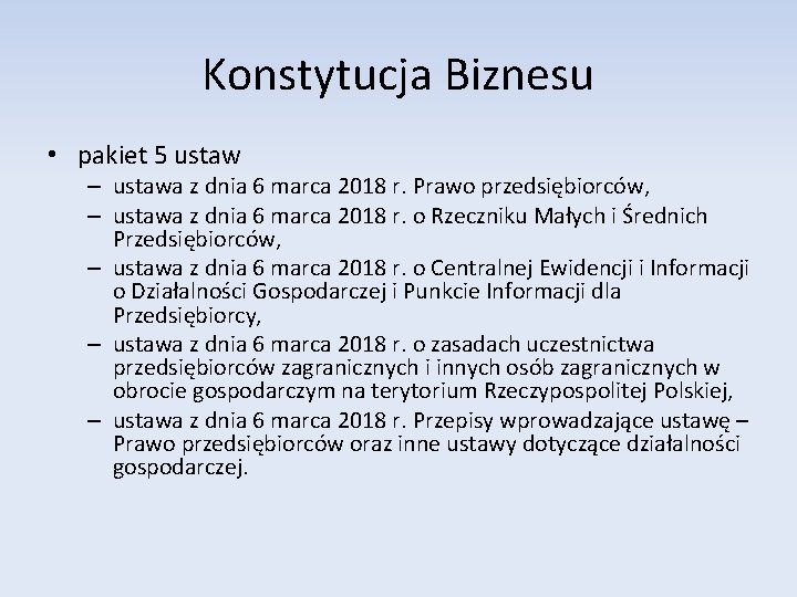 Konstytucja Biznesu • pakiet 5 ustaw – ustawa z dnia 6 marca 2018 r.