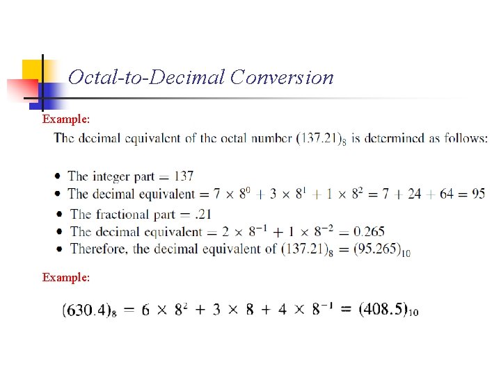 Octal-to-Decimal Conversion Example: 