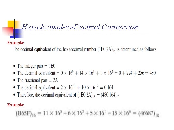 Hexadecimal-to-Decimal Conversion Example: 