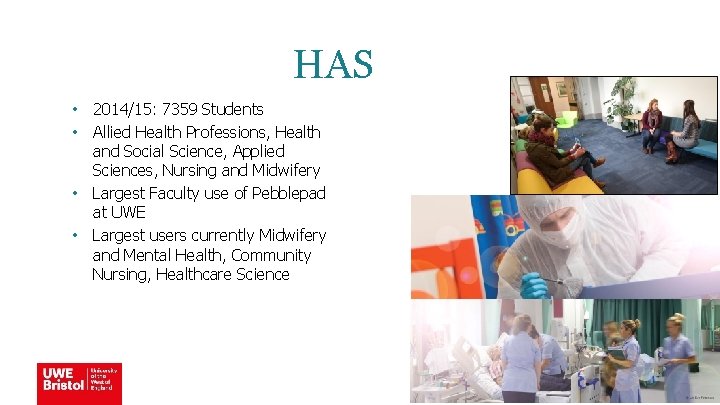 HAS • 2014/15: 7359 Students • Allied Health Professions, Health and Social Science, Applied