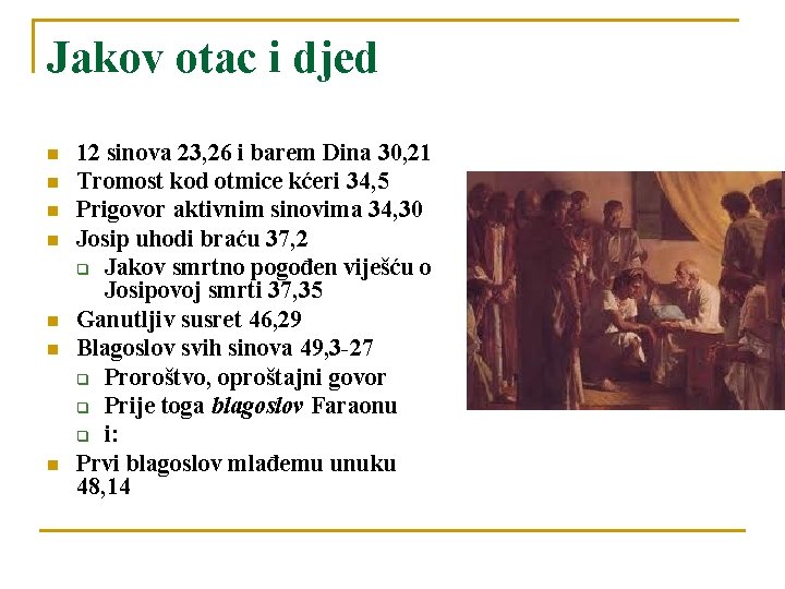 Jakov otac i djed n n n n 12 sinova 23, 26 i barem