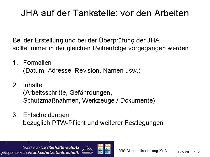 JHA auf der Tankstelle: vor den Arbeiten Bei der Erstellung und bei der Überprüfung