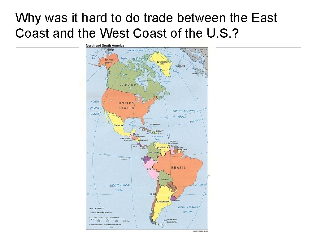 Why was it hard to do trade between the East Coast and the West