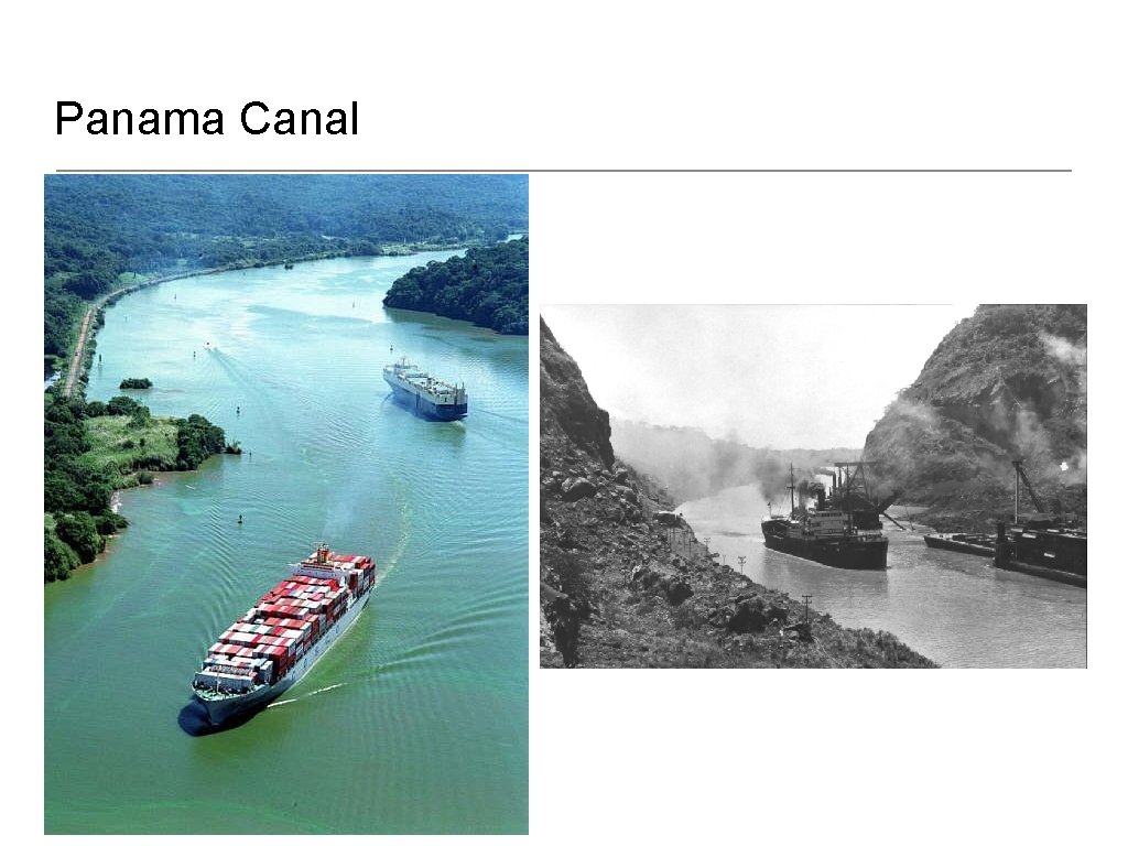 Panama Canal Panama Canal