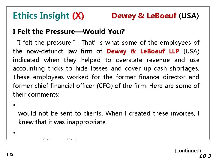 Ethics Insight (X) Dewey & Le. Boeuf (USA) I Felt the Pressure—Would You? “I