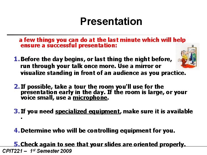 Presentation a few things you can do at the last minute which will help