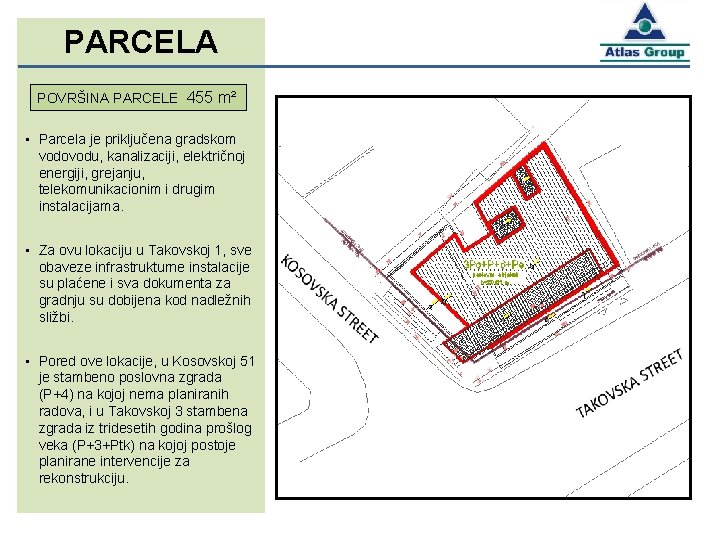 PARCELA POVRŠINA PARCELE 455 m² • Parcela je priključena gradskom vodovodu, kanalizaciji, električnoj energiji,