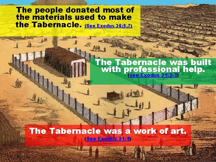 The Tabernacle in the Wilderness Exodus 25 31