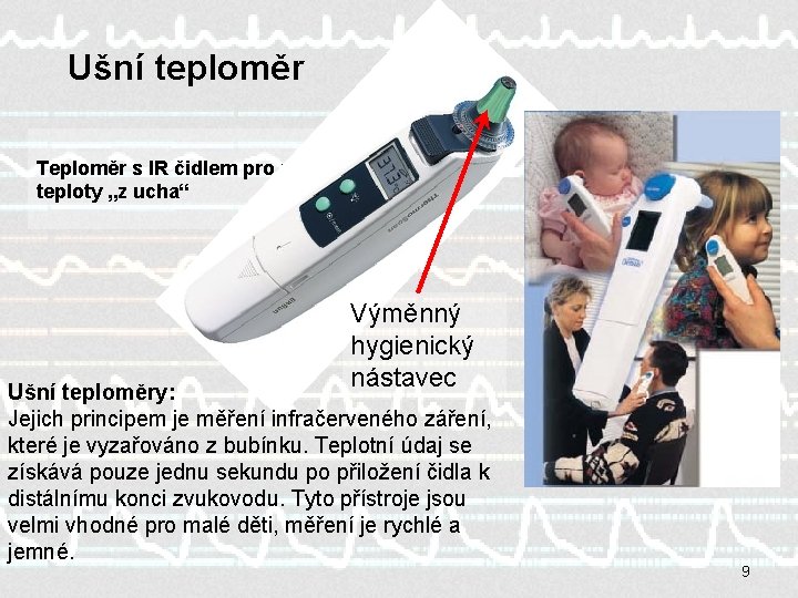 Ušní teploměr Teploměr s IR čidlem pro měření teploty „z ucha“ Výměnný hygienický nástavec