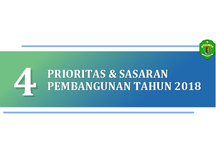 4 25 PRIORITAS & SASARAN PEMBANGUNAN TAHUN 2018 