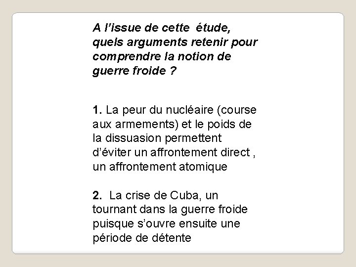 A l’issue de cette étude, quels arguments retenir pour comprendre la notion de guerre