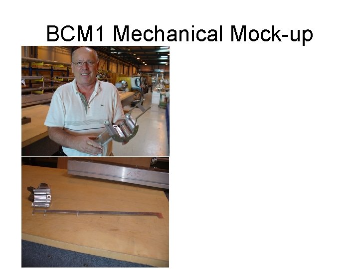 BCM 1 Mechanical Mock-up 