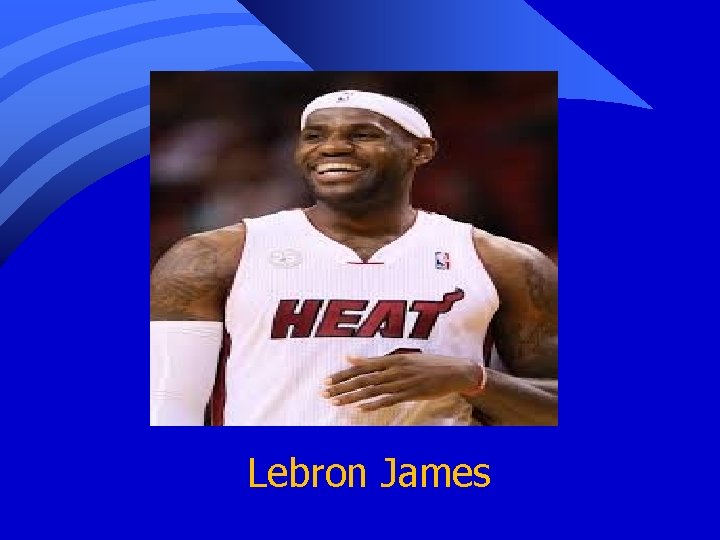 Lebron James 