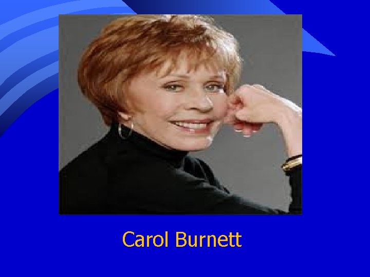 Carol Burnett 