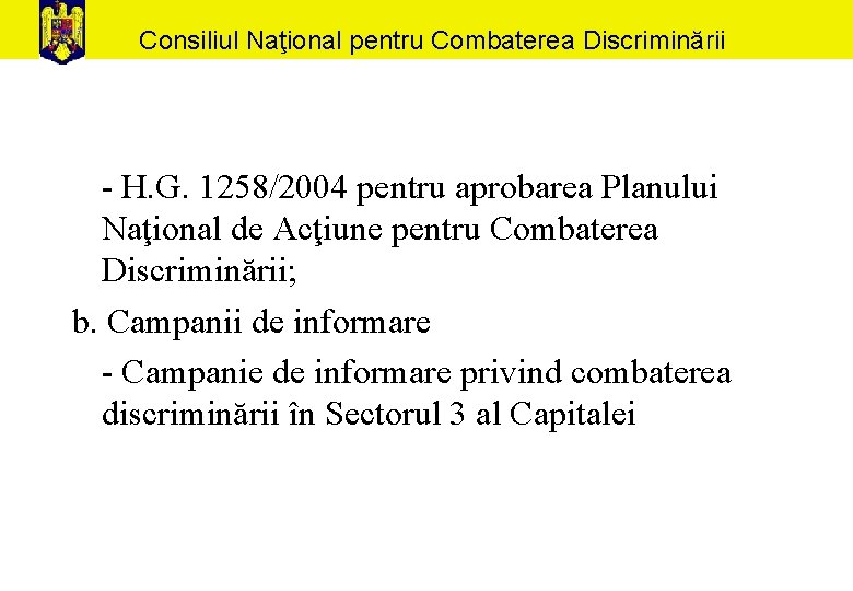 Consiliul Naţional pentru Combaterea Discriminării - H. G. 1258/2004 pentru aprobarea Planului Naţional de