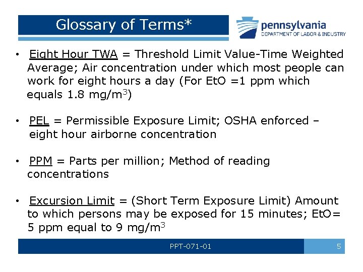Glossary of Terms* • Eight Hour TWA = Threshold Limit Value-Time Weighted Average; Air