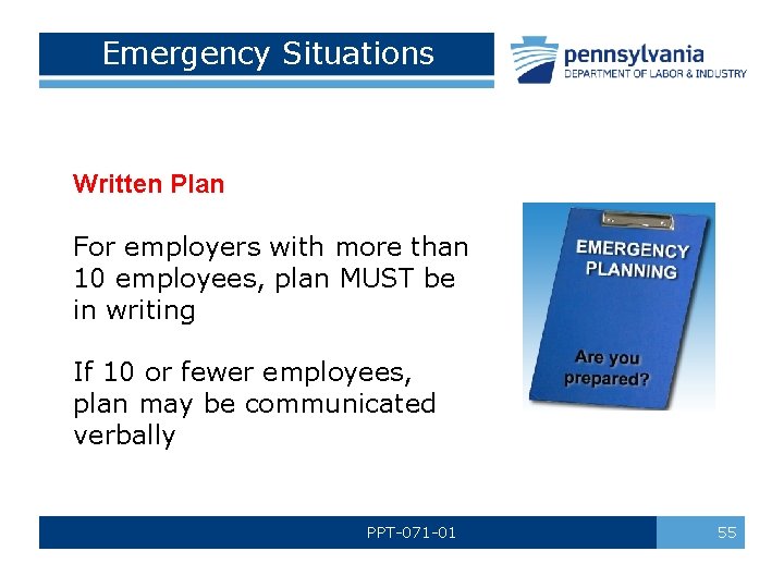 Emergency Situations Written Plan For employers with more than 10 employees, plan MUST be