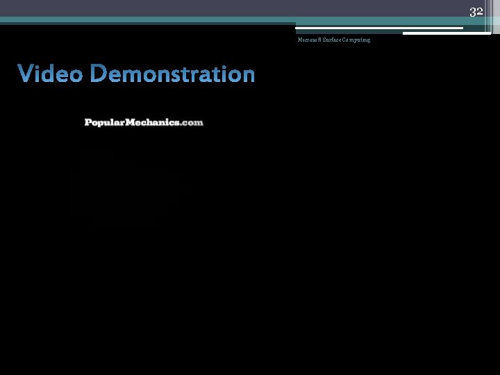 32 Microsoft Surface Computing 