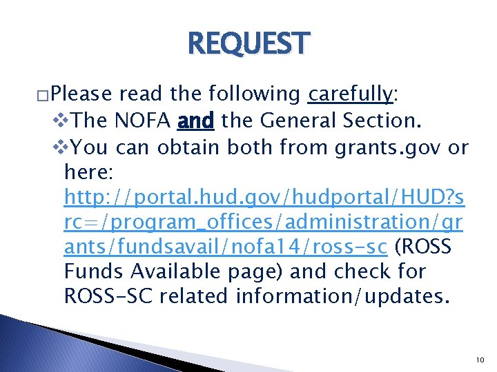 REQUEST �Please read the following carefully: v. The NOFA and the General Section. v.