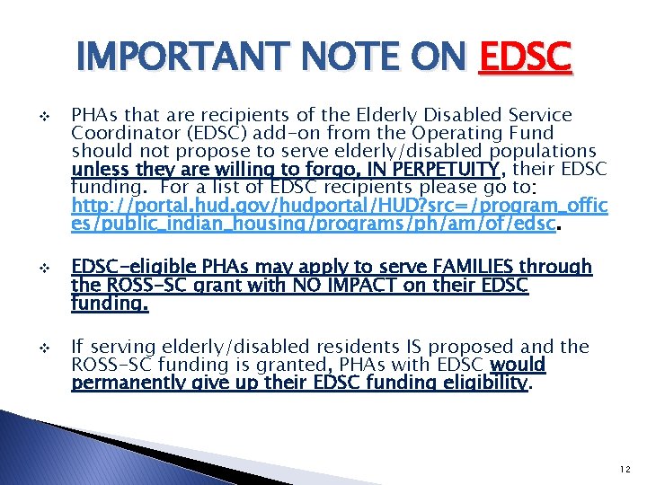 IMPORTANT NOTE ON EDSC v v v PHAs that are recipients of the Elderly